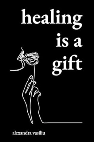 Healing Is A Gift