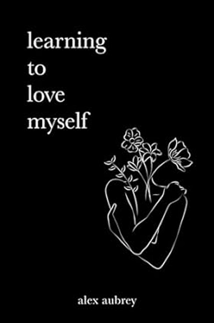 Learning To Love Myself